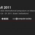 The First Call for Paper for ISMAR 2011, the International Symposium on Mixed and Augmented Reality is now out and available. Mixed Reality (MR) and Augmented Reality (AR) allow the...